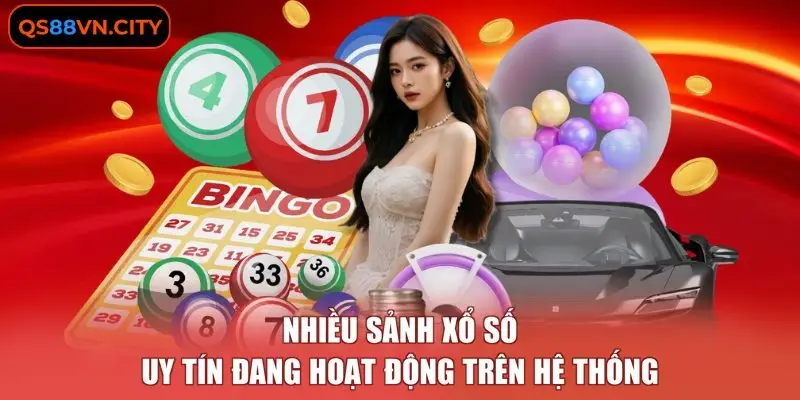 Xổ Số - Quay Thưởng Trực Hấp Dẫn Với 4 Loại Hình Đa Dạng